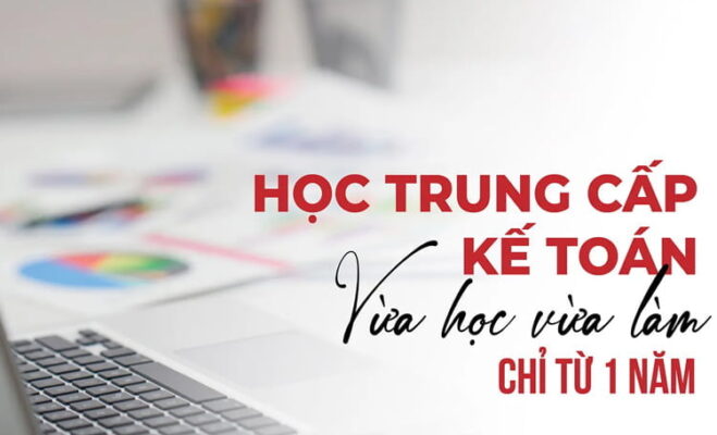 Trung cấp kế toán cho người đi làm